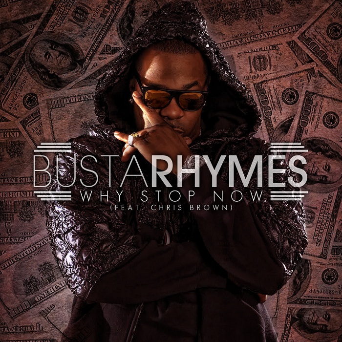 Busta Rhymes Why Stop Now (feat. Chris Brown) Lyrics Song lyric