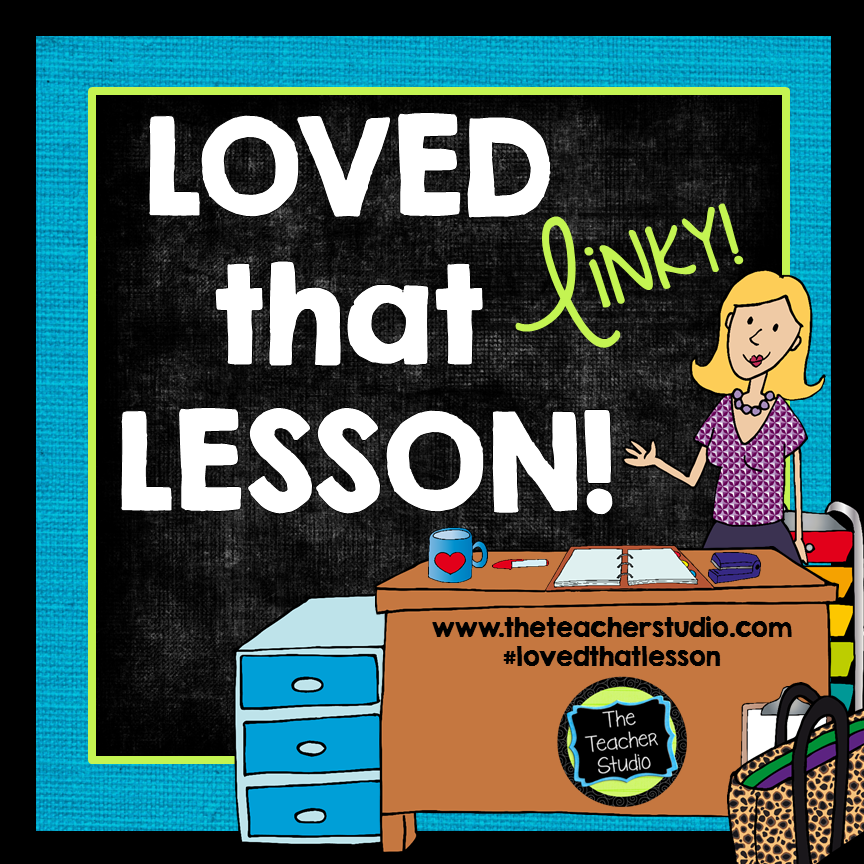 http://www.theteacherstudio.com/2015/01/loved-that-lesson-january.html