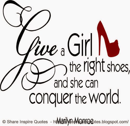 give the the right shoes and she can give a the right shoes she can conquer the world give the the right shoes and she can give a the right shoes she can conquer the world