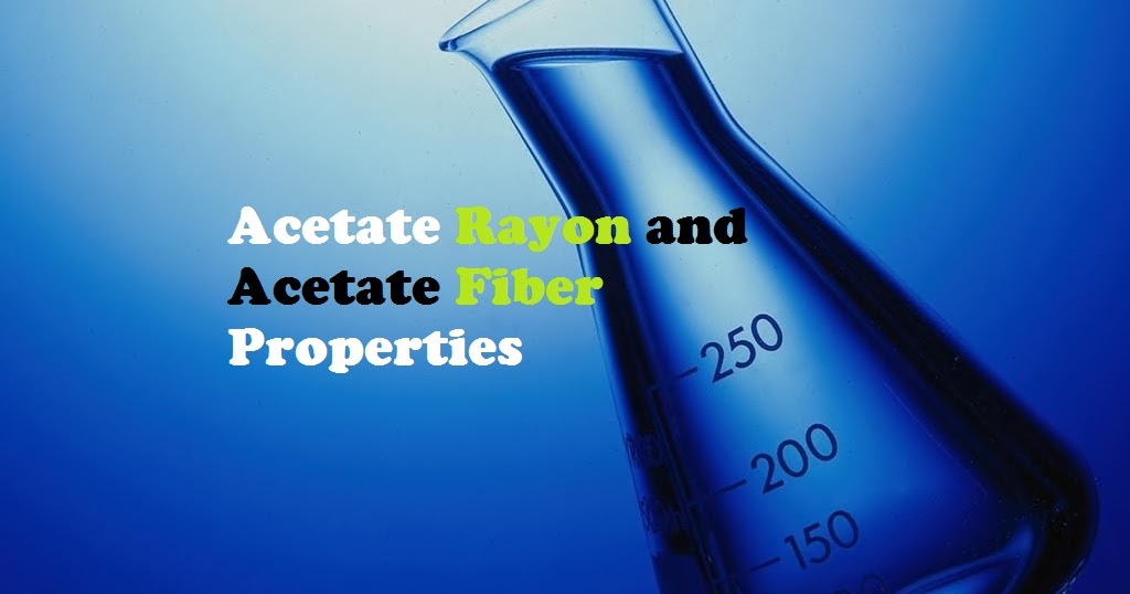 Solutions In Chemical Tropics Acetate Rayon and Acetate Fiber Properties