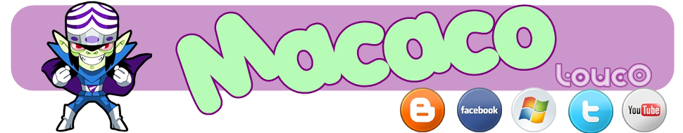 Macaco Louco© | Blog Oficial   -