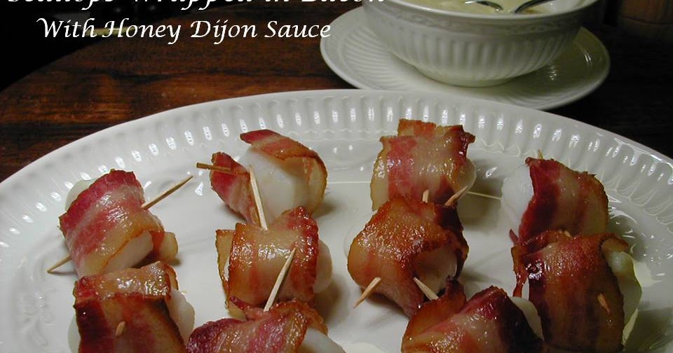 Cooking Tip of the Day Scallops Wrapped in Bacon with Honey Dijon