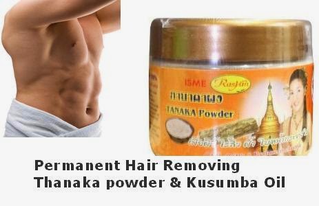 Thanaka Powder And Kusumba Oil Permanent Hair Remover May 2014