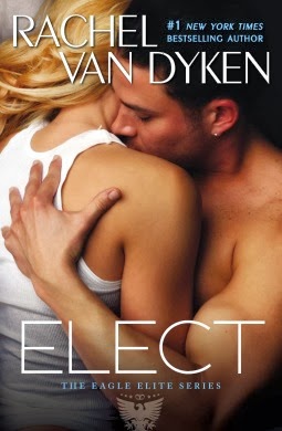 Review: Elect (Eagle Elite #2) by Rachel Van Dyken