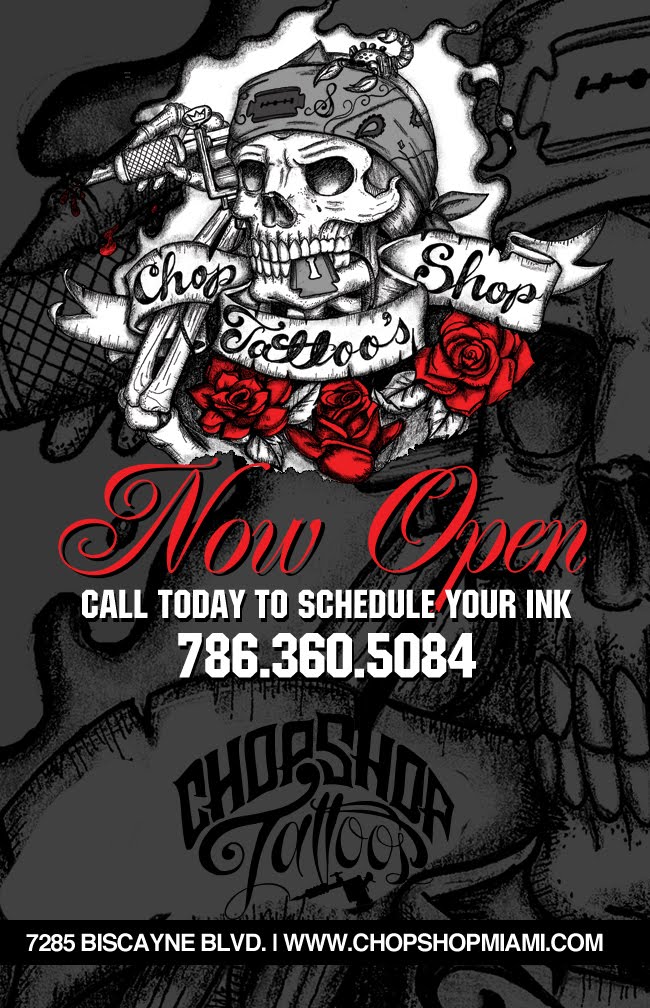 MARKETING IN MIAMI CHOP SHOP TATTOO MIAMI NOW OPEN
