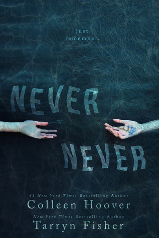 Review: Never Never by Colleen Hoover and Tarryn Fisher