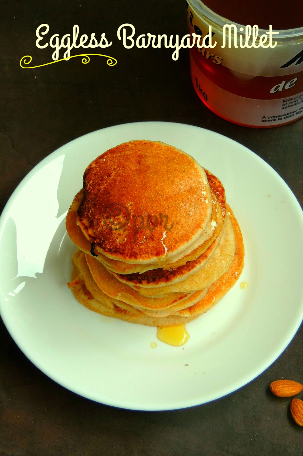 Priya's Versatile Recipes Eggless Barnyard Millet Pancakes