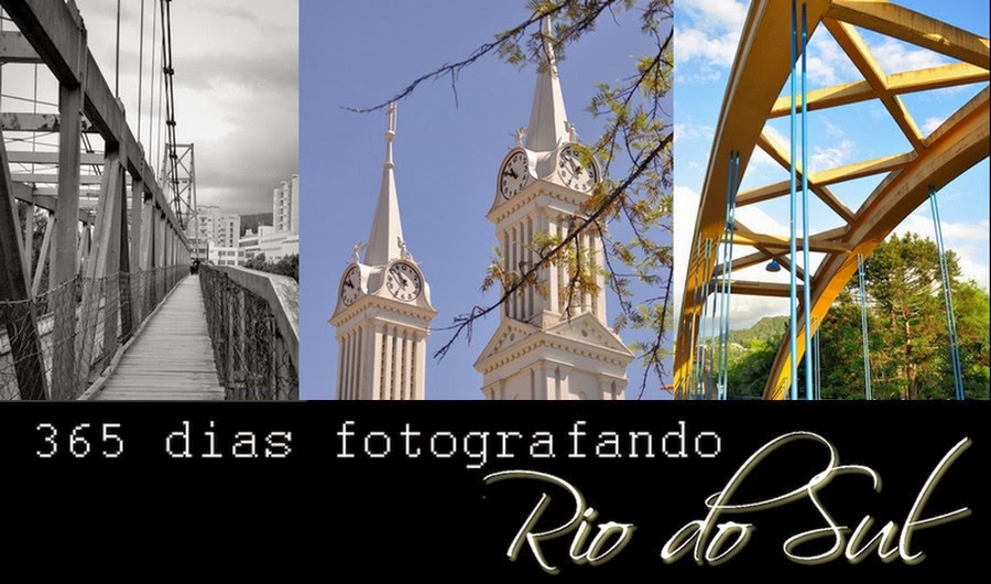 365 dias fotografando Rio do Sul