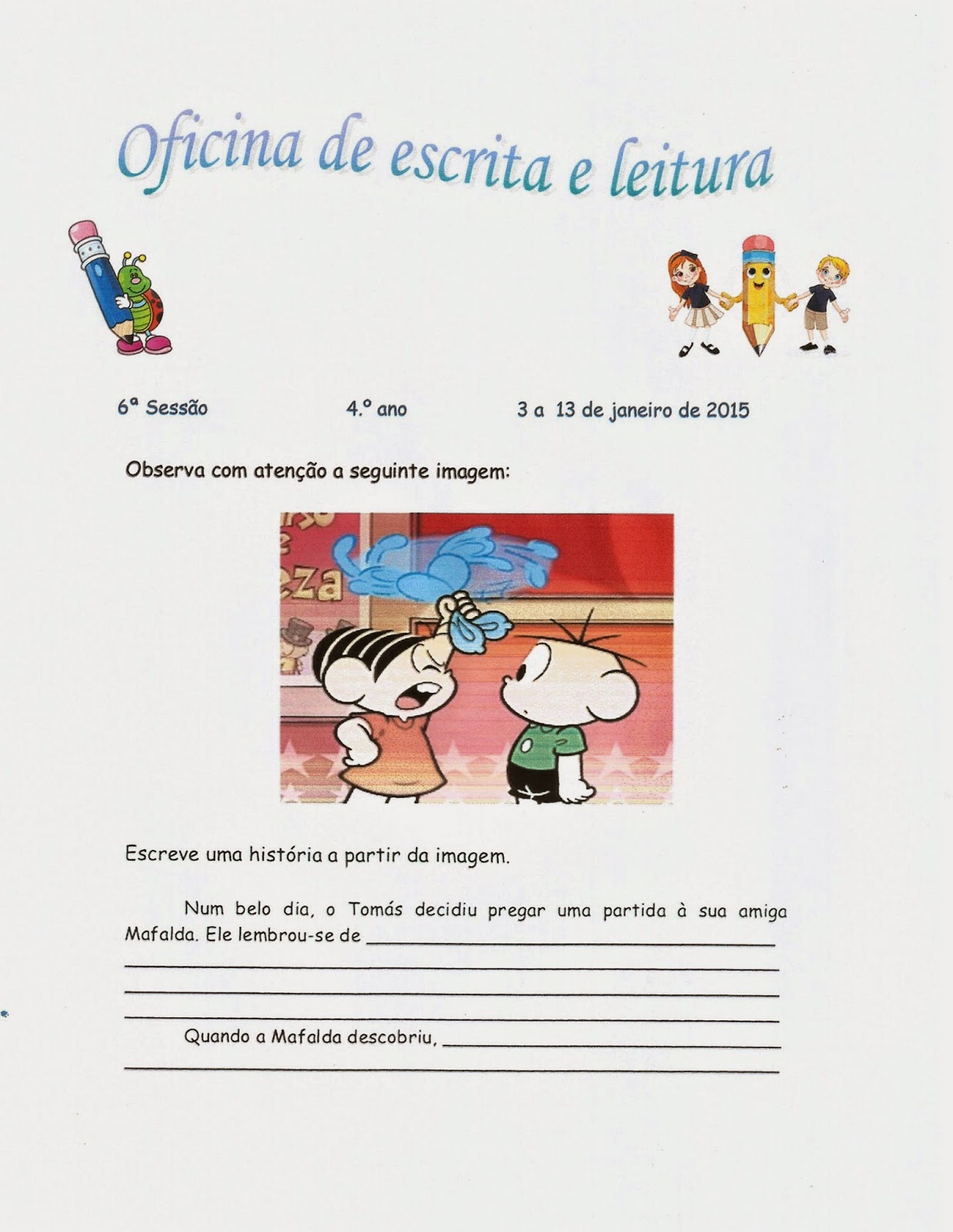 Oficina De Escrita Agrupamento N º 2 De Beja Mario Beirao 6 ª Proposta Da Oficina De Escrita E Leitura 4 º Ano