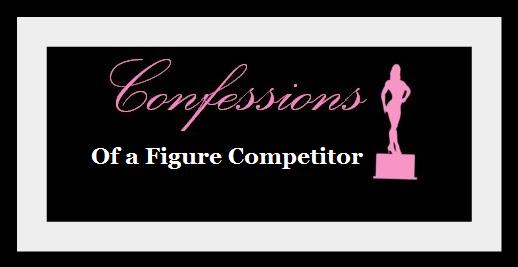 Confessions of a Figure Competitor