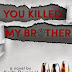 You Killed My Brother - Free Kindle Fiction