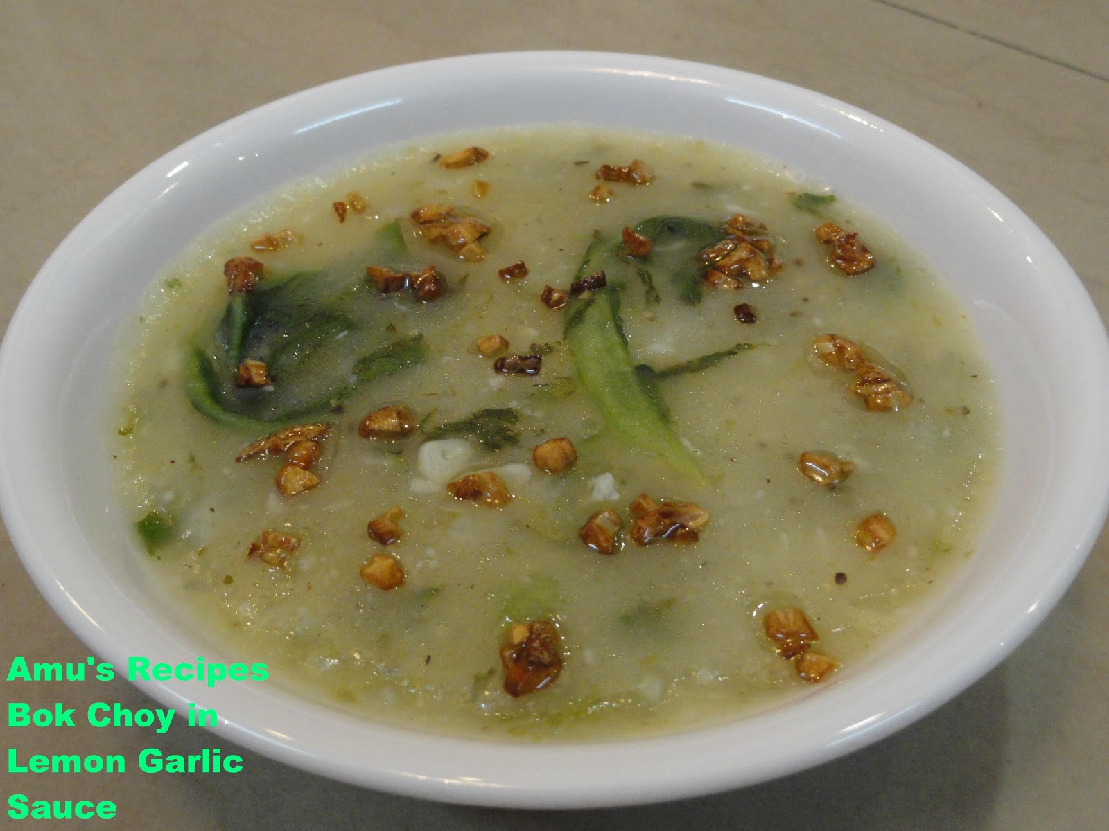 AMU'S RECIPES Bok Choy in Lemon Garlic Sauce