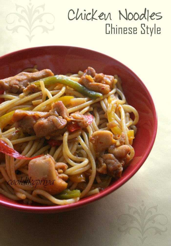 Cook like Priya: Chinese style Chicken Spaghetti | Easy chicken noodles ...