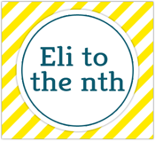 Blogger Interview: Eli from Eli to the nth!