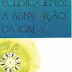 Eclesiogênese: A Reinvenção da Igreja - Leonardo Boff