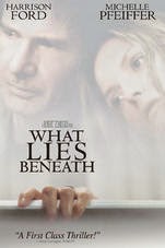 What Lies Beneath ( 2000 ) What Lies Beneath