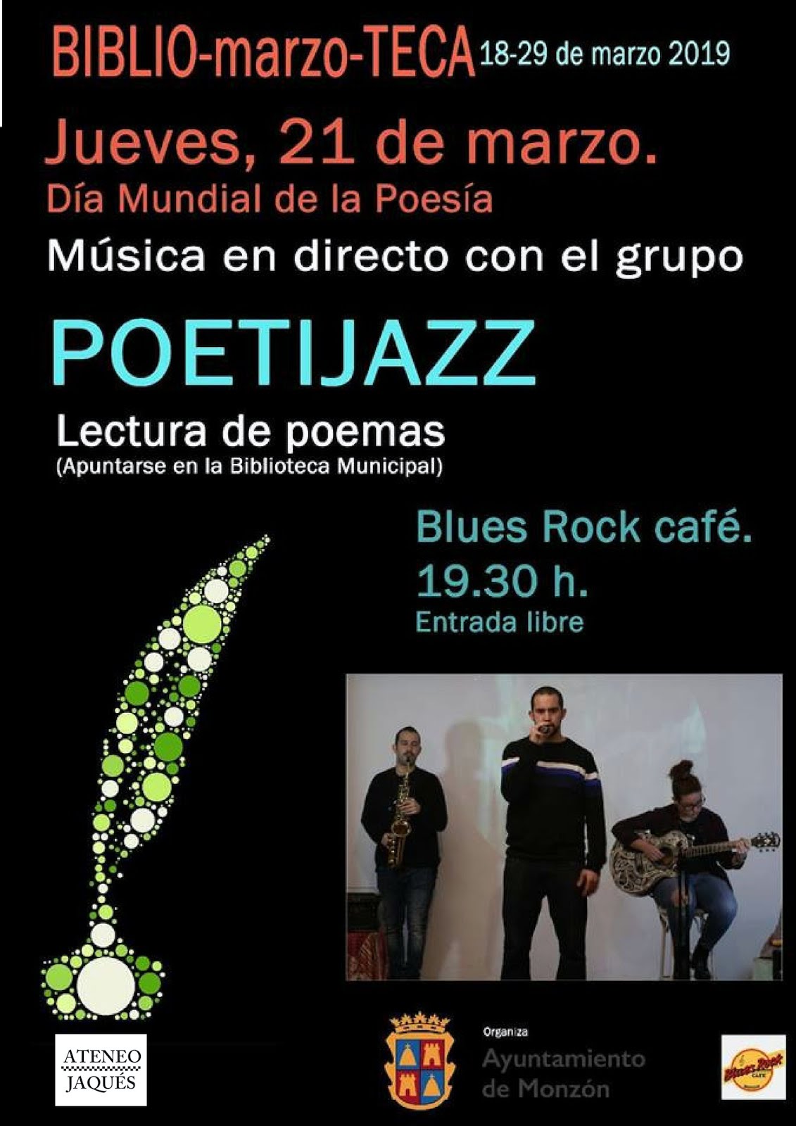 MONZÓN: JUEVES 21 marzo (19:30 horas) Día Mundial de la Poesía, Recital poético-musical Poetijazz