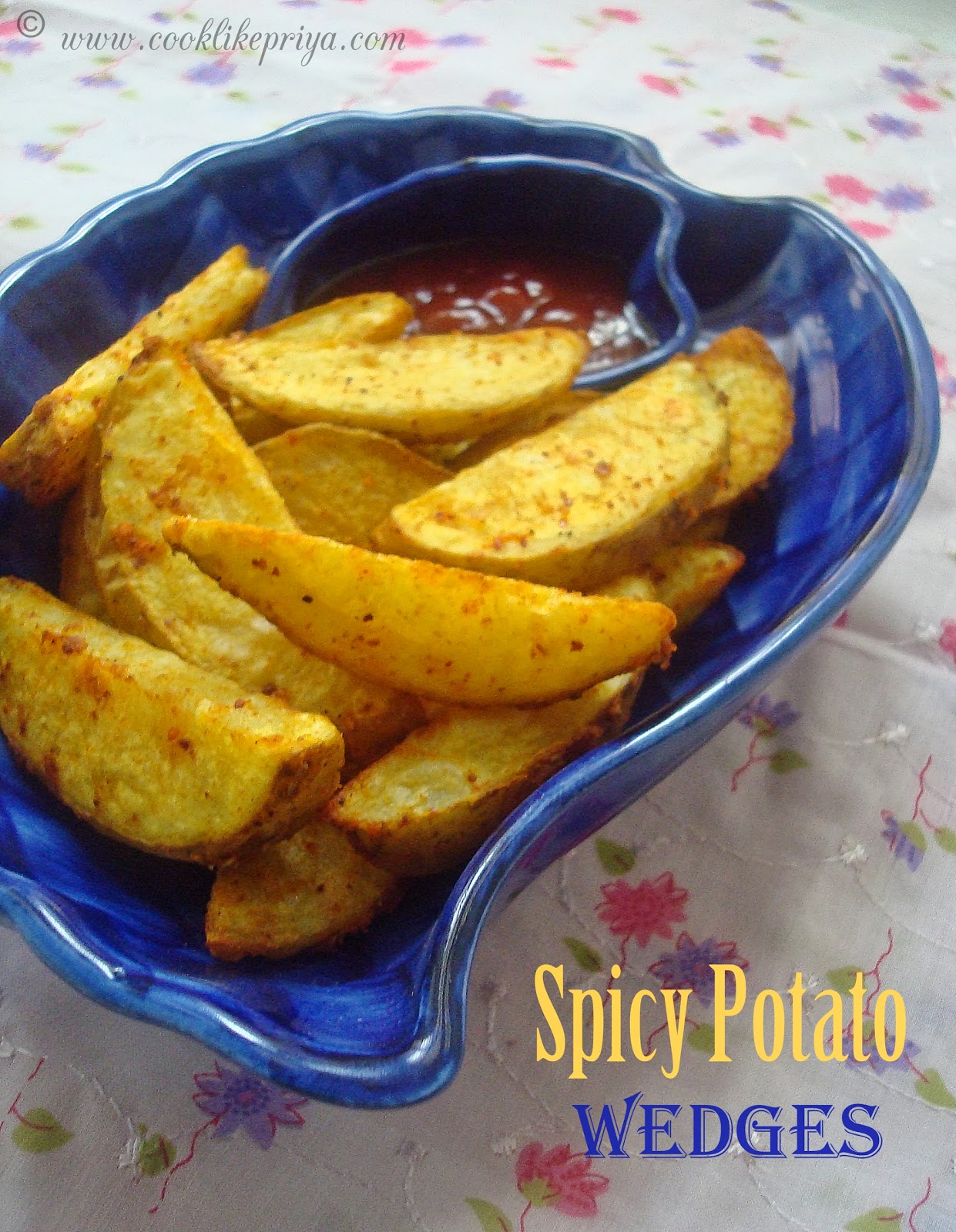 Cook like Priya Baked Potato Wedges Oven Baked Spicy Potato Wedges Easy snack Ideas