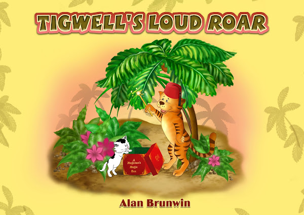 "Tigwell the tiger" children's story by alan brunwin