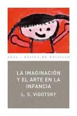 La imaginación y el arte en la infancia de Vigotsky