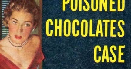 the poisoned chocolates case the poisoned chocolates case