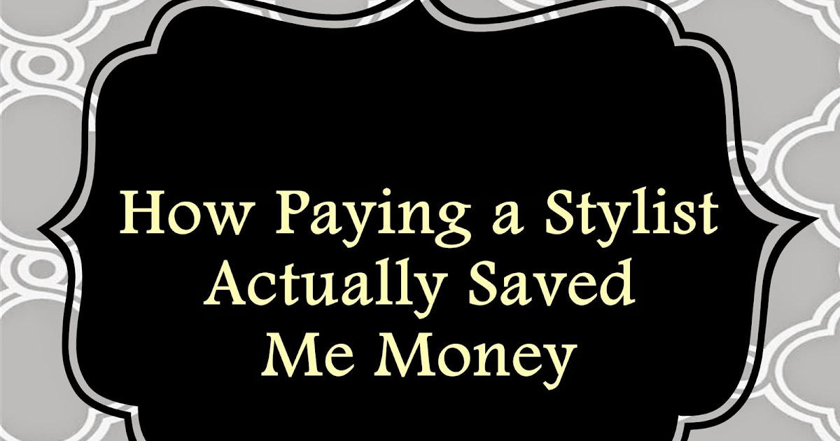 Our Life at 31derful How Paying A Stylist Actually Saved Me Money