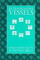 Extreordinary Vessels - Steven Birch - Kiko Matsumoto