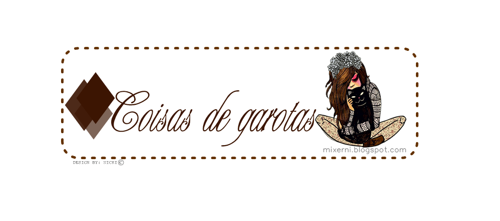 Coisas de garotas-\\Blog official\\