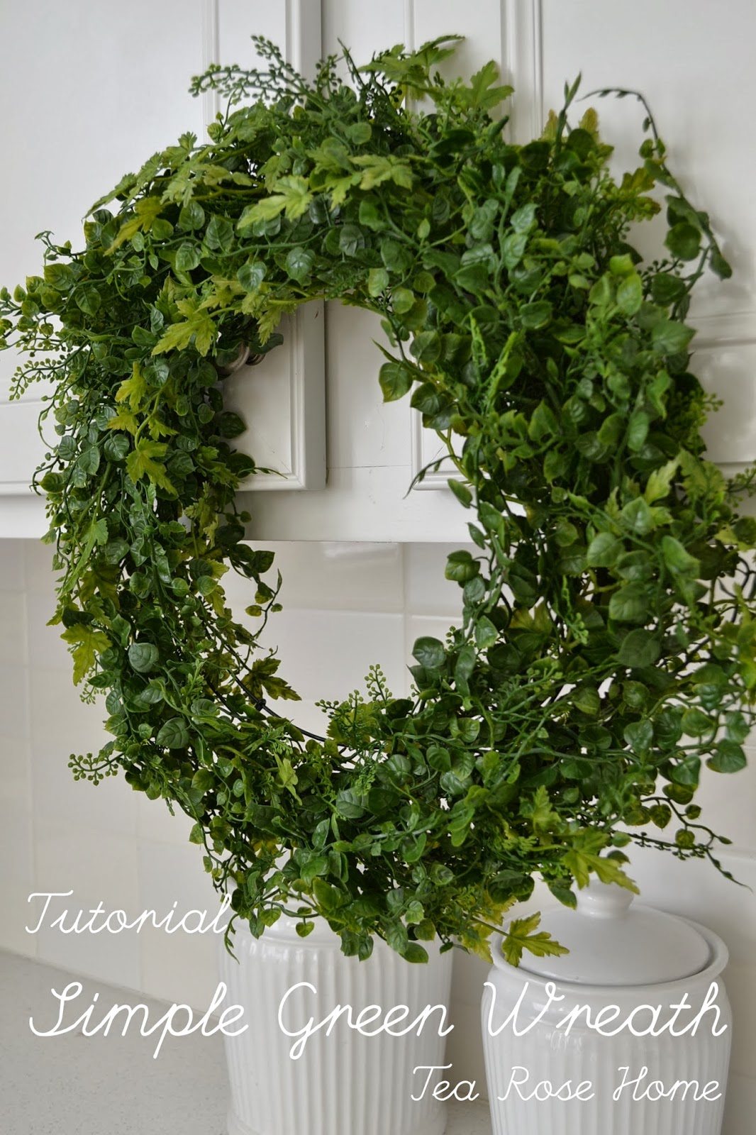 Tea Rose Home Tutorial Simple Green Wreath