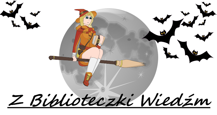 Z biblioteczki Wiedźm -blog zamknięty