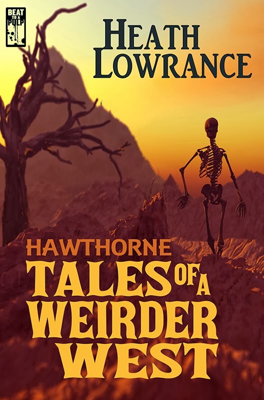 Hawthorne: Tales of a Weirder West