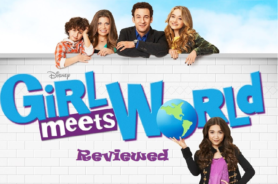 Girl Meets World Reviewed