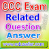 CCC Exam Related Question and Anwer
