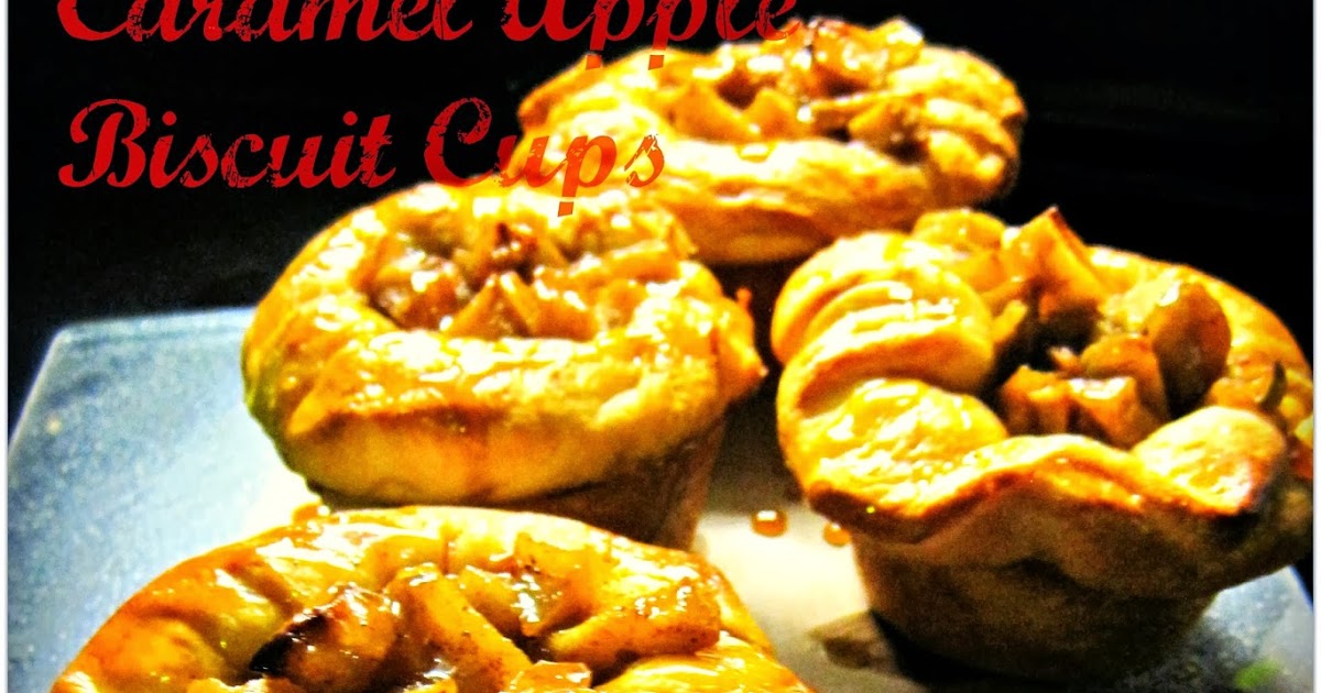 Just Dip It In Chocolate Caramel Apple Biscuit Cups Recipe