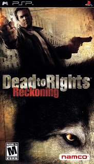 Dead to Rights Reckoning FREE PSP GAMES DOWNLOAD