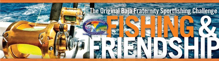 6th Annual Baja Sportfishing Fraternity Challenge