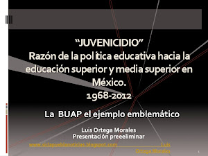 "Juvenicidio" Política educativa en México. Luis Ortega Morales