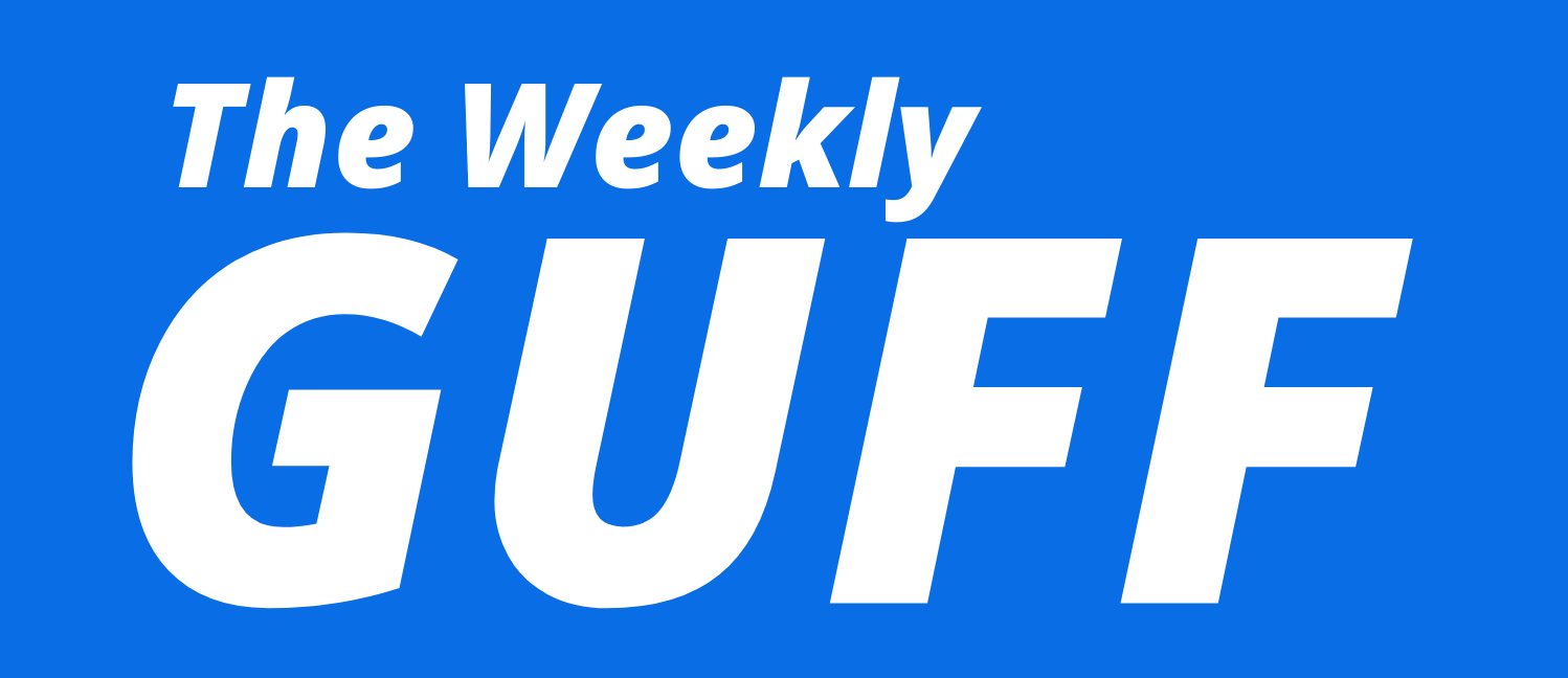The Weekly Guff