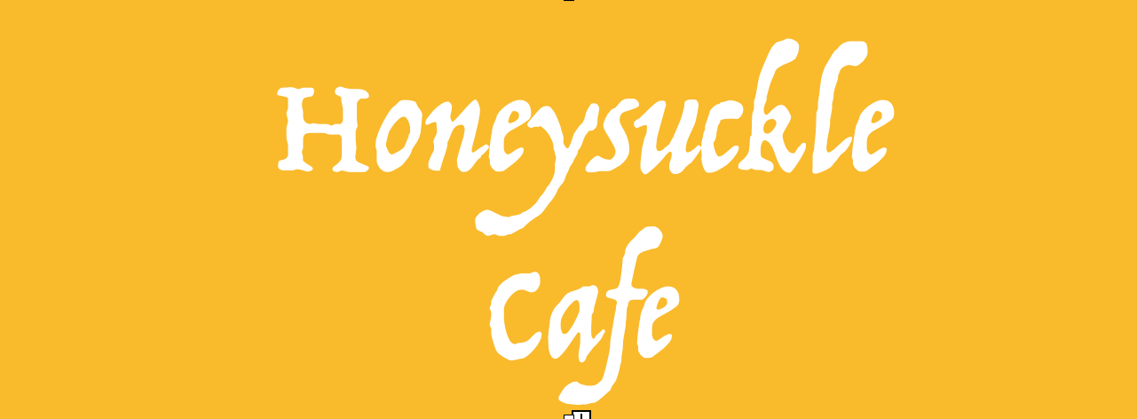 Honeysuckle Cafe and Farm 