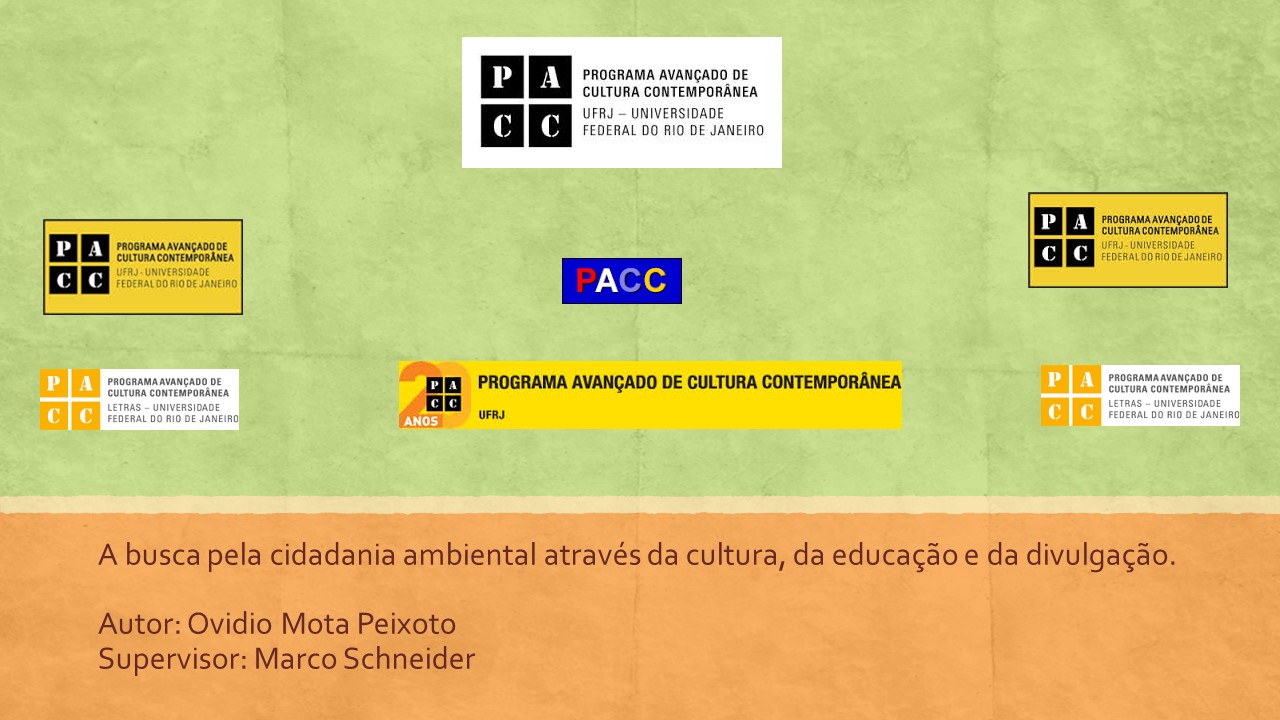 Projeto de Pós Doutorado: Cidadania Ambiental através da Cultura, da Educação e da Comunicação