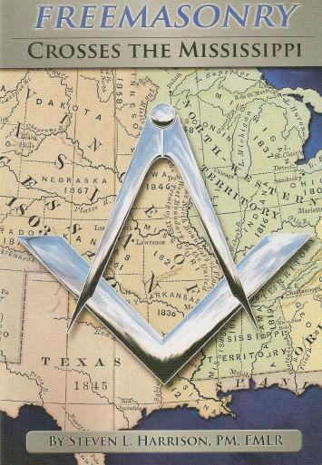 Freemasonry Crosses the Mississippi