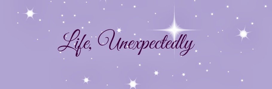 Life, Unexpectedly