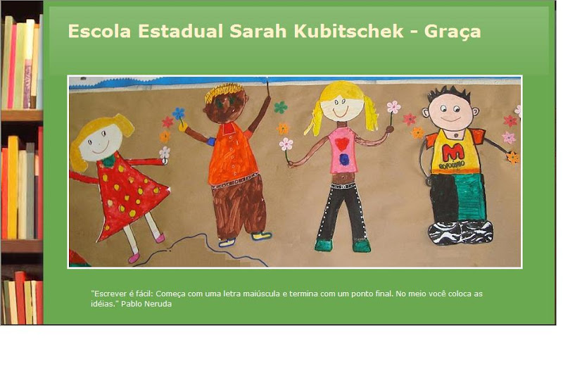 Escola Estadual Sarah Kubitschek - Graça