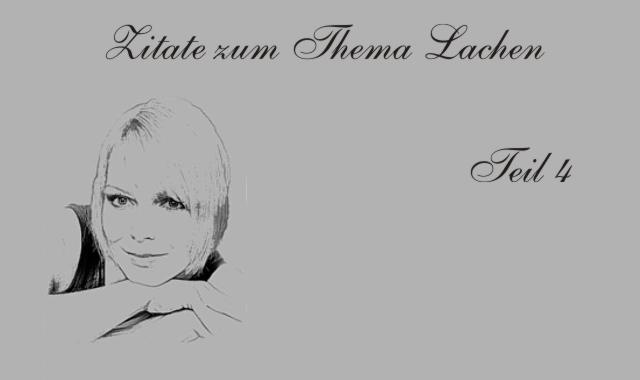 Gedichte Und Zitate Fur Alle Lachen Sie Mal Wieder Zitate Zum