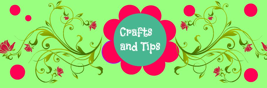crafts and tips