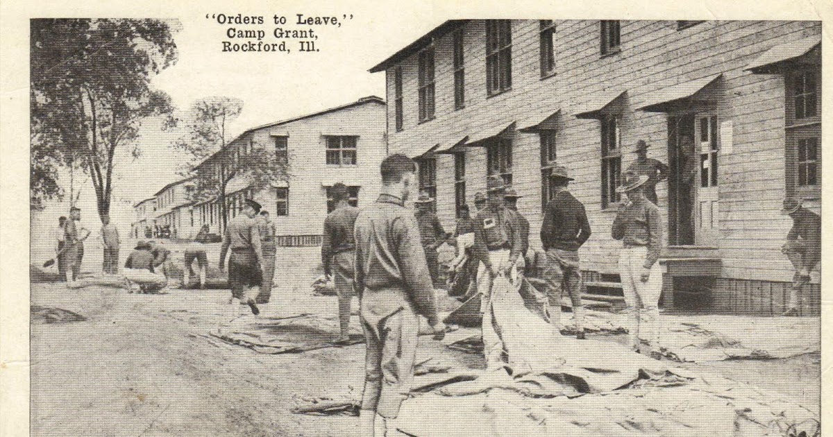 POSTCARDS FROM THE PAST CAMP GRANT, ILLINOIS Orders to Leave