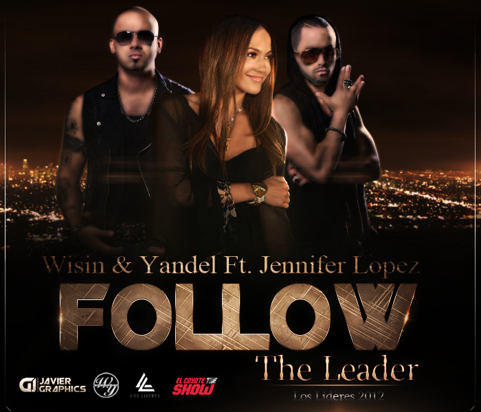 Follow The Leader Ft. Jennifer Lopez Download Free