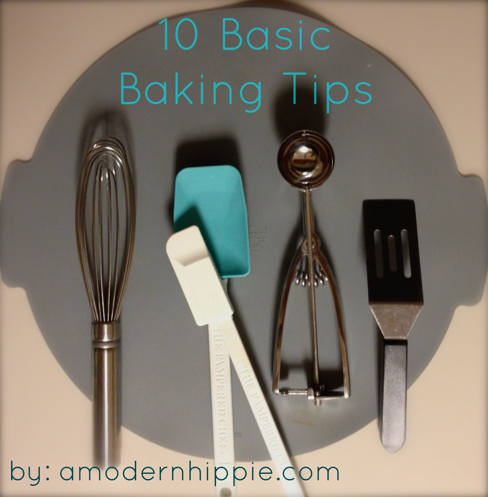 A Modern Hippie 10 Basic Baking Tips {May Blogging Challenge}