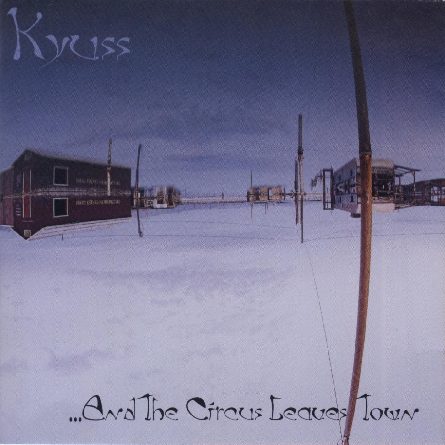 Kyuss   And The Circus Leaves Town 01 Hurricane