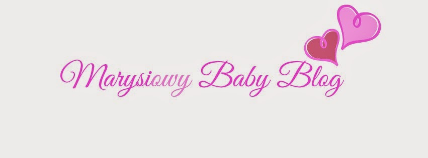 Marysiowy Baby Blog